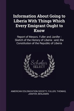 Information About Going to Liberia With Things Which Every Emigrant Ought to Know