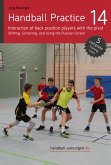 Handball Practice14 - Interaction of back position players with the pivot (eBook, PDF)