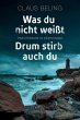 Was du nicht weißt / Drum stirb auch... - Bild 1