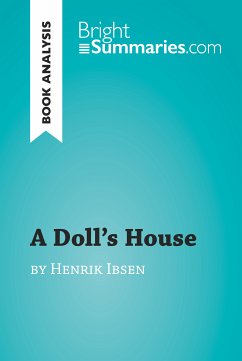 A Doll's House by Henrik Ibsen (Book Analysis) (eBook, ePUB) - Summaries, Bright