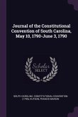 Journal of the Constitutional Convention of South Carolina, May 10, 1790-June 3, 1790