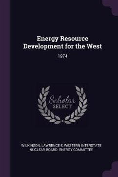 Energy Resource Development for the West - Wilkinson, Lawrence E