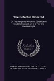 The Detector Detected