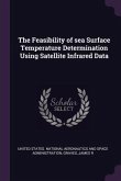 The Feasibility of sea Surface Temperature Determination Using Satellite Infrared Data