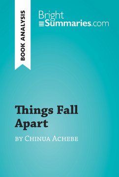 Things Fall Apart by Chinua Achebe (Book Analysis) (eBook, ePUB) - Summaries, Bright