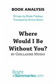 Where Would I Be Without You? by Guillaume Musso (Book Analysis) (eBook, ePUB)