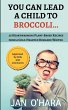 You Can Lead a Child to Broccoli... - Bild 1