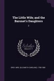 The Little Wife; and the Baronet's Daughters