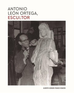 Antonio León Ortega, escultor - Franco Romero, Alberto Germán