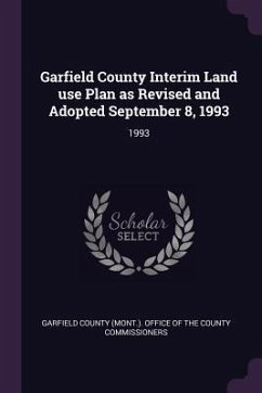 Cover Garfield County Interim Land use Plan as Revised and Adopted September 8, 1993
