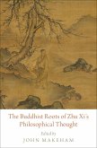 The Buddhist Roots of Zhu Xi's Philosophical Thought (eBook, ePUB)