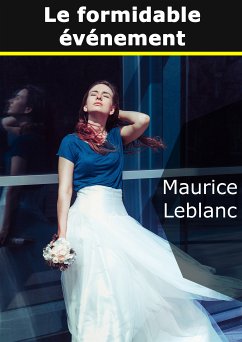 Le Formidable Evénement (eBook, ePUB) - Leblanc, Maurice