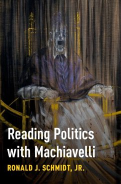 Cover Reading Politics with Machiavelli (eBook, ePUB)