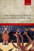 The Donatist Church in an Apocalyptic Age (eBook, ePUB)