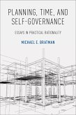 Planning, Time, and Self-Governance (eBook, ePUB)