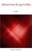 Attraverso lo specchio (eBook, ePUB) Attraverso lo specchio (eBook, ePUB)