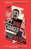 The Spy Who Changed History (eBook, ePUB)