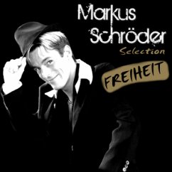 Freiheit (Selection) - Schröder,Markus