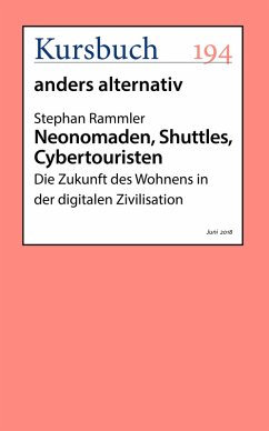 Neonomaden, Shuttles, Cybertouristen (eBook, ePUB) - Rammler, Stephan