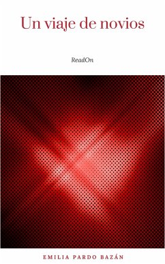 Un viaje de novios (eBook, ePUB) - Pardo Bazán, Emilia