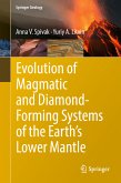 Evolution of Magmatic and Diamond-Forming Systems of the Earth's Lower Mantle (eBook, PDF)