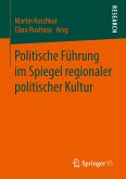 Politische Führung im Spiegel regionaler politischer Kultur (eBook, PDF)