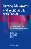 Nursing Adolescents and Young Adults with Cancer (eBook, PDF)
