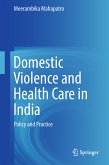 Domestic Violence and Health Care in India (eBook, PDF)