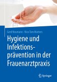 Hygiene und Infektionsprävention in der Frauenarztpraxis (eBook, PDF)