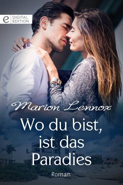 Wo du bist, ist das Paradies (eBook, ePUB) - Lennox, Marion