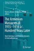 The Armenian Massacres of 1915-1916 a Hundred Years Later (eBook, PDF)