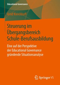 Steuerung im Übergangsbereich Schule-Berufsausbildung (eBook, PDF) - Kierchhoff, Arnd