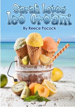 Sarah Loves Ice Cream (eBook, ePUB) - Pocock, Reece