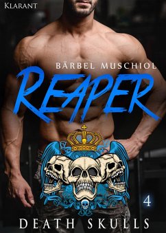 Reaper. Death Skulls 4 (eBook, ePUB) - Muschiol, Bärbel