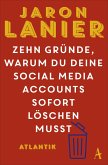 Zehn Gründe, warum du deine Social Media Accounts sofort löschen musst (eBook, ePUB)