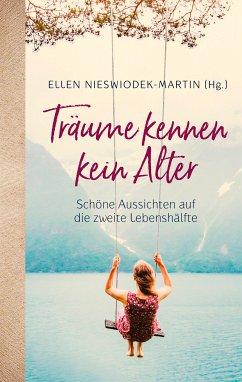 Träume kennen kein Alter (eBook, ePUB)