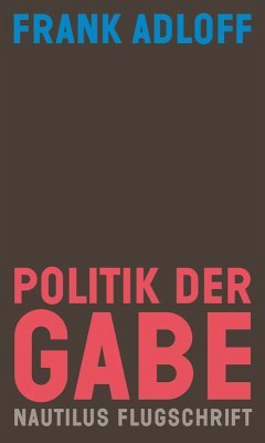 Politik der Gabe (eBook, ePUB) - Adloff, Frank