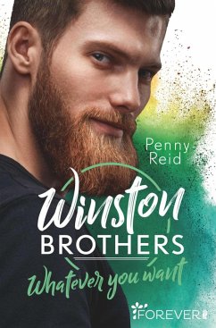 Whatever you want / Winston Brothers Bd.4 (eBook, ePUB) - Reid, Penny