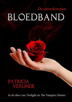 Bloedband (De Uitverkorenen, #2) (eBook, ePUB) - Verlinde, Patricia