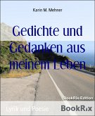 Gedichte und Gedanken aus meinem Leben (eBook, ePUB)