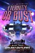 Eternity or Bust (Black Ocean: Galaxy... - Bild 1