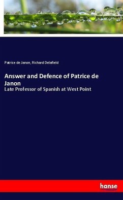 Answer and Defence of Patrice de Janon - Janon, Patrice de;Delafield, Richard