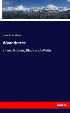 Wyandottes - Wallace, Joseph