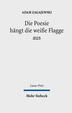 Die Poesie hängt die weiße Flagge aus (eBook, PDF) - Zagajewski, Adam