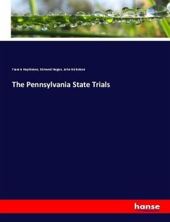 The Pennsylvania State Trials - Hopkinson, Francis;Hogan, Edmund;Nicholson, John
