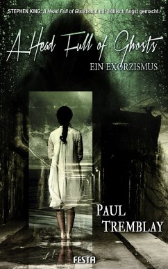 A Head Full of Ghosts - Ein Exorzismus (eBook, ePUB) - Tremblay, Paul