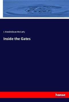 Inside the Gates - McCarty, J. Hendrickson