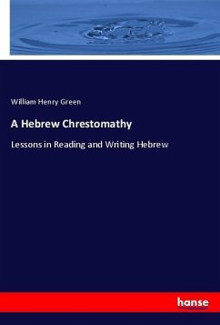 A Hebrew Chrestomathy - Green, William Henry