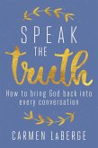 Speak the Truth (eBook, ePUB)