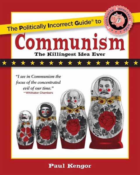 Politically Incorrect Guide to Communism (eBook, ePUB)